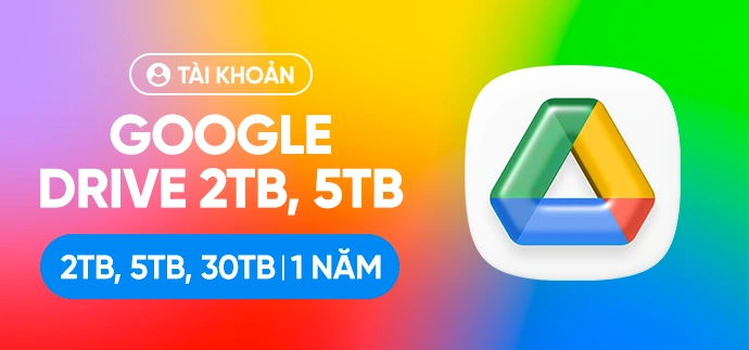 Google Drive 2TB 1 năm - Tài Khoản Chính Chủ